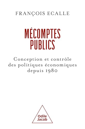 Mécomptes publics<br>conception et contrôle des politiques éc...