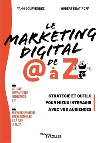 Le marketing digital de @ à Z<br>stratégie et outils pour mie...