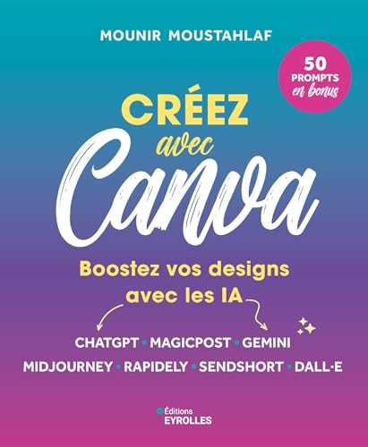 Créez avec Canva<br>boostez vos designs avec les IA !