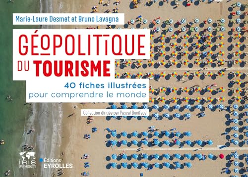 Géopolitique du tourisme<br>40 fiches illustrées pour compren...