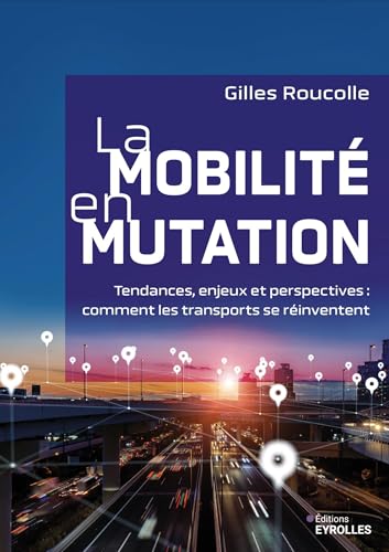 La mobilité en mutation<br>tendances, enjeux et perspectives...