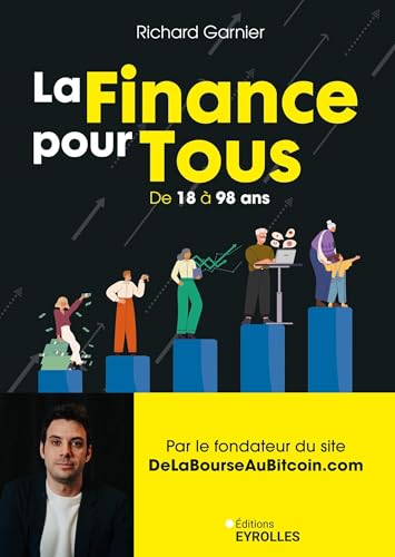 La finance pour tous de 18 à 98 ans<br>la création de patri...