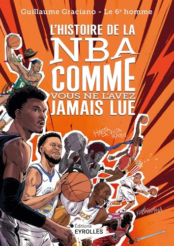 L'histoire de la NBA comme vous ne l'avez jamais lue