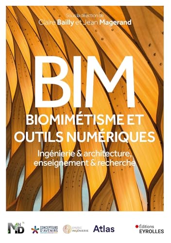 BIM, biomimétisme et outils numériques<br>ingénierie & archit...