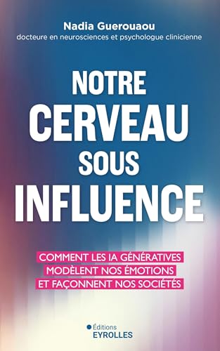 Notre cerveau sous influence<br>comment les IA génératives mo...