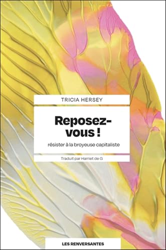 Reposez-vous !<br>résister à la broyeuse capitaliste