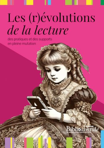 Les (r)évolutions de la lecture<br>des pratiques et des suppo...