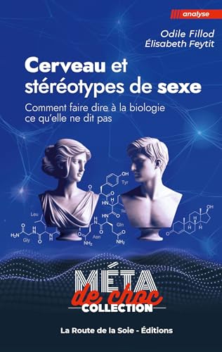 Cerveau et stéréotypes de sexe<br>comment faire dire à la ...