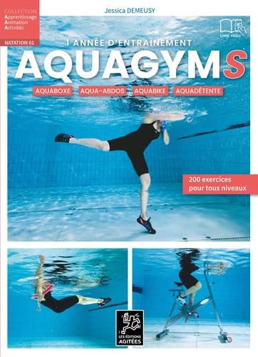 1 année d'entraînement aquagyms<br>aquaboxe, aqua-abdos, aqua...