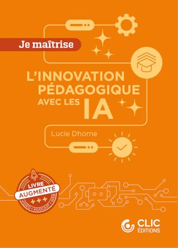 Je maîtrise l'innovation pédagogique avec les IA