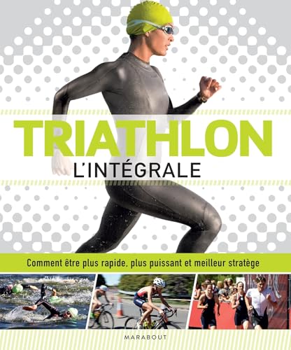 Triathlon<br>l'intégrale