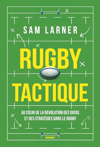 Rugby tactique<br>au coeur de la révolution des datas et des ...