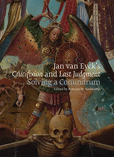 Jan van Eyck's 'Crucifixion* and 'Last judgment'<br>solving a...