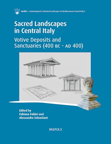 Sacred landscapes in Central Italy<br>votive deposits and san...