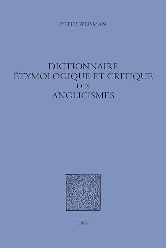 Dictionnaire étymologique et critique des anglicismes