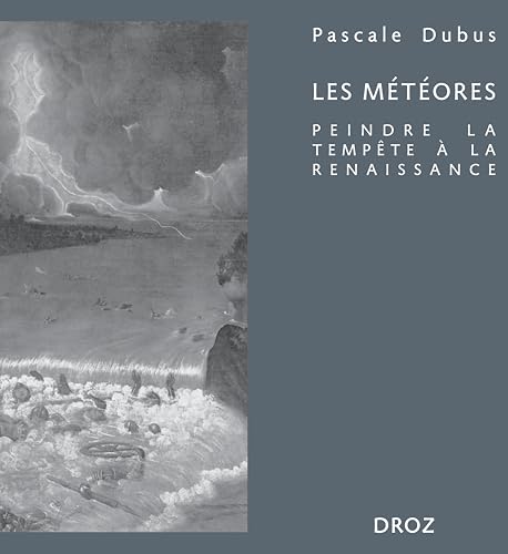 Les météores<br>peindre la tempête à la Renaissance