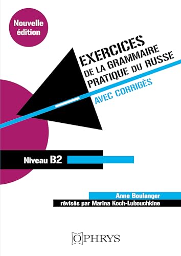 Exercices de 'La grammaire pratique du russe', volume 2<br>av...