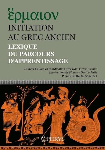 Initiation au grec ancien<br>lexique du parcours d'apprentiss...