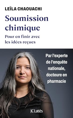 Soumission chimique<br>pour en finir avec les idées reçues