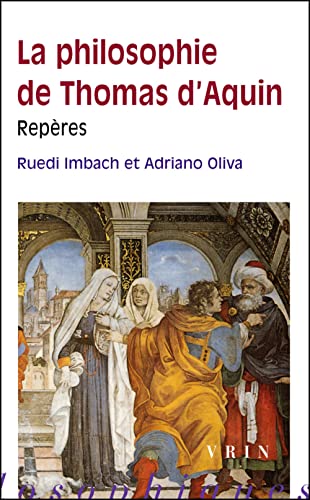 La philosophie de Thomas d'Aquin<br>repères