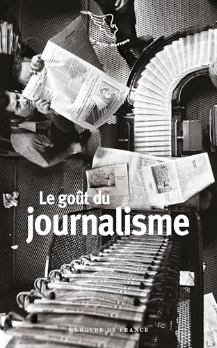 Le goût du journalisme
