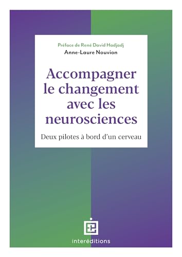 Accompagner le changement avec les neurosciences<br>deux pilo...