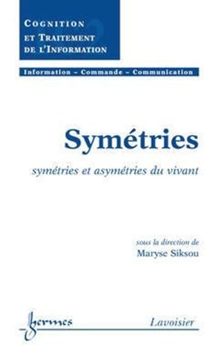 Symétries<br>symétries et asymétries du vivant