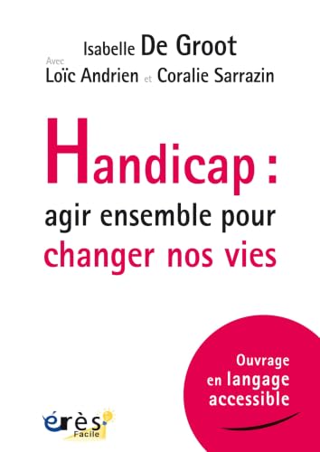 Handicap<br>agir ensemble pour changer nos vies<br>adaptation ...