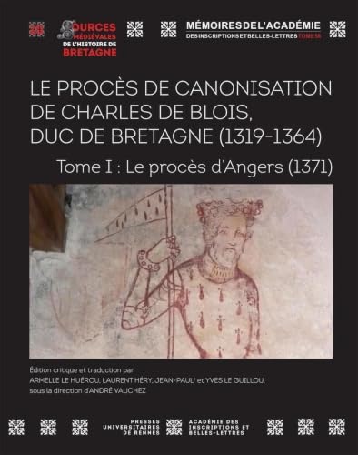 Le procès en canonisation de Charles de Blois, duc de Bretag...