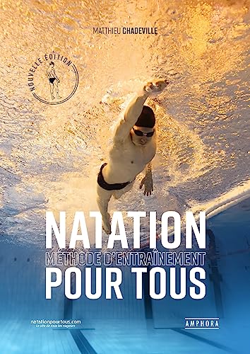 Natation<br>méthode d'entraînement pour tous