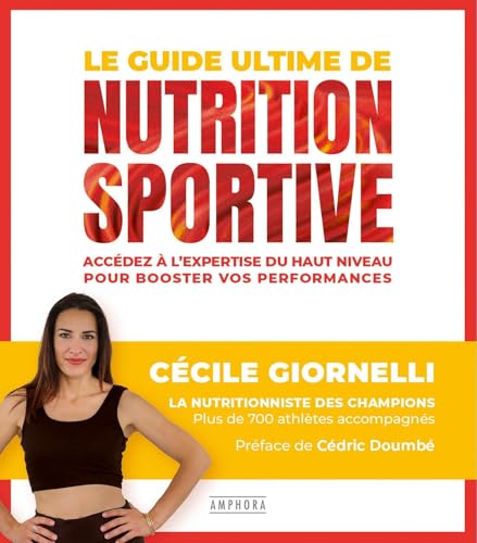 Le guide ultime de la nutrition sportive<br>accédez à l'exp...