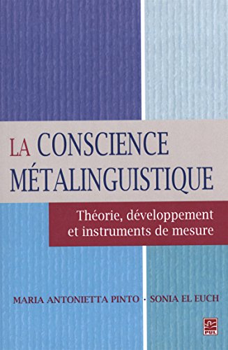 La conscience métalinguistique<br>théorie, développement e...