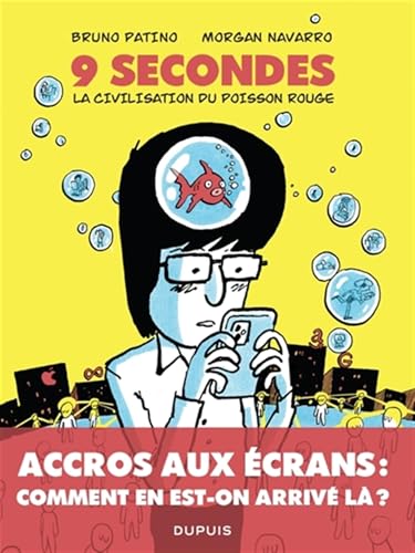 9 secondes<br>la civilisation du poisson rouge
