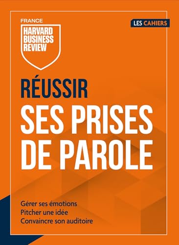 Réussir ses prises de parole<br>gérer en éloquence, pitcher u...