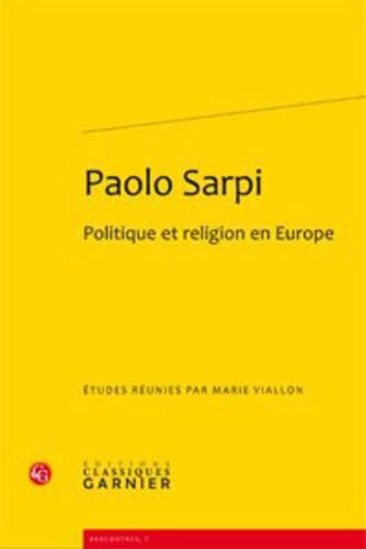 Paolo Sarpi<br>politique et religion en Europe