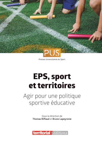 EPS, sport et territoires<br>agir pour une politique sportive...