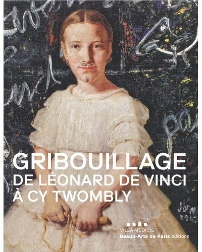 Gribouillage<br>de Léonard de Vinci à Cy Twombly