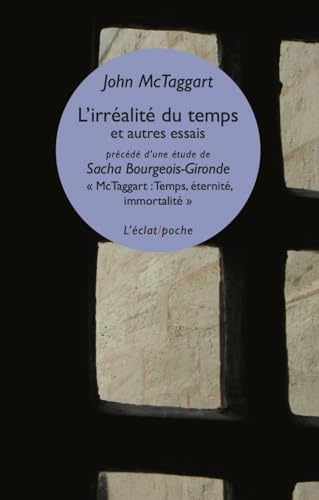 L'irréalité du temps  ; et autres essais