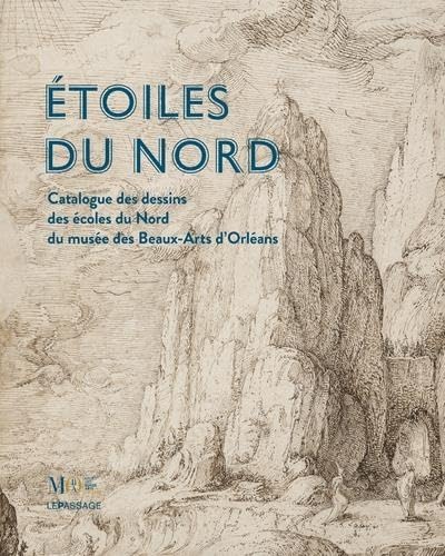 Étoiles du Nord<br>catalogue des dessins des écoles du Nord d...