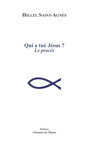 Qui a tué Jésus ? : le procès
