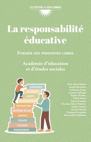 La responsabilité éducative<br>former des personnes libres