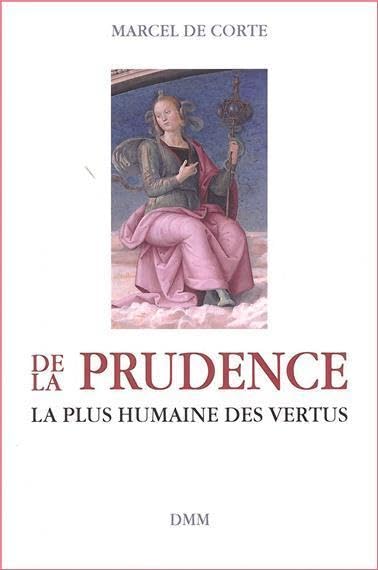 De la prudence<br>la plus humaine des vertus