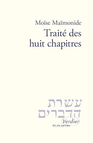 Huit chapitres<br>introduction de la Michna d'Avot, Maximes d...