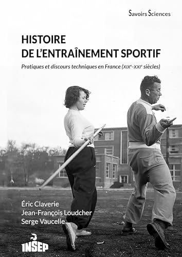 Histoire de l'entraînement sportif<br>pratiques et discours t...