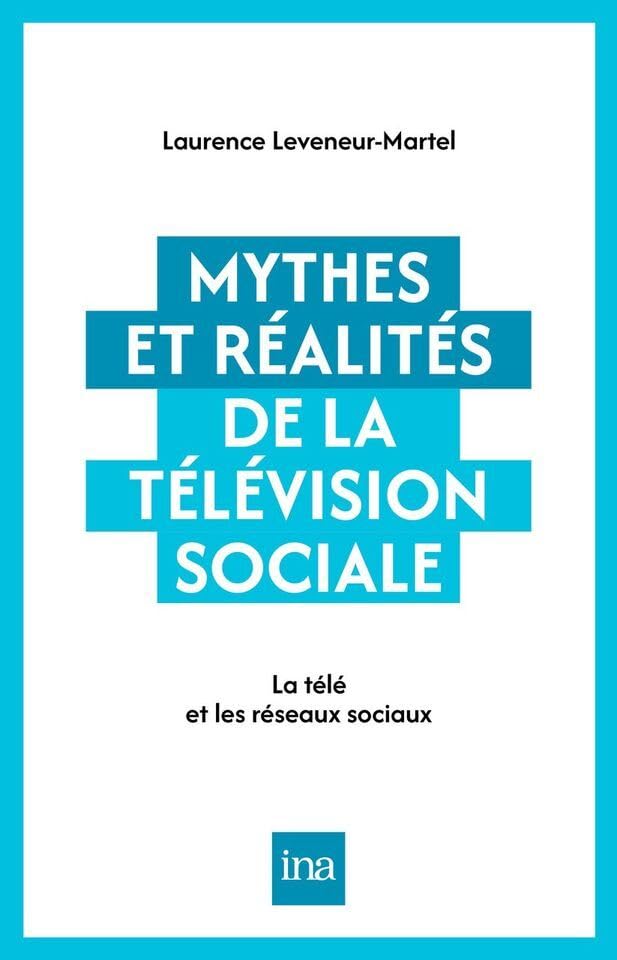 Mythes et réalités de la télévision sociale<br>chaînes de tél...