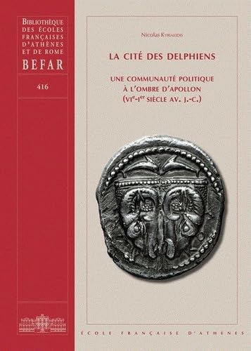La cité des Delphiens : une communauté politique à l'ombre d...
