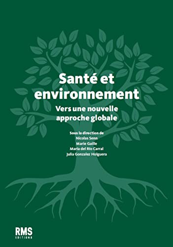 Santé et environnement : vers une nouvelle approche globale