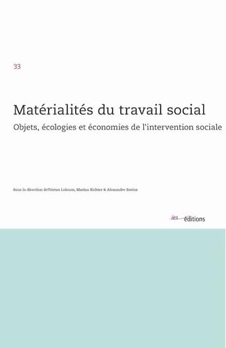 Matérialités du travail social<br>objets, écologies et économ...