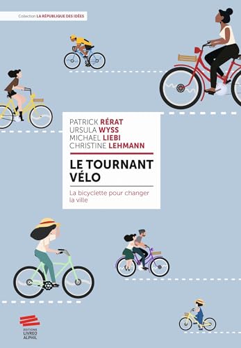 Le tournant vélo<br>la bicyclette pour changer la ville