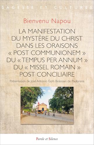 La manifestation du mystère du Christ dans les oraisons 'pos...
